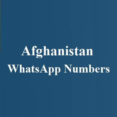 Afghanistan WhatsApp Numbers