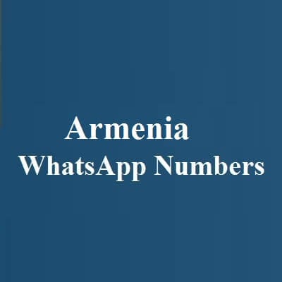 Armenia WhatsApp Numbers