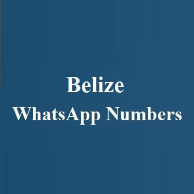 Belize WhatsApp Numbers