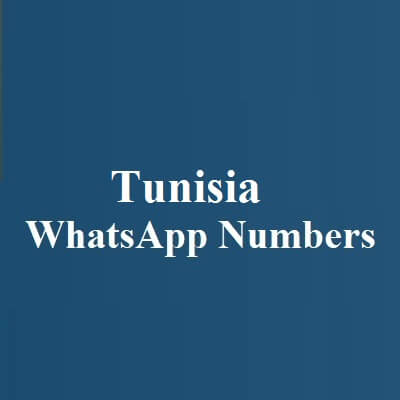 Tunisia WhatsApp Numbers