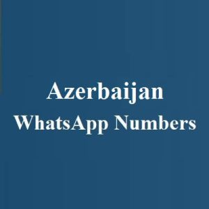 Azerbaijan WhatsApp Numbers