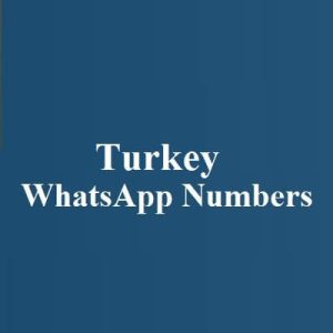 Turkey WhatsApp Numbers